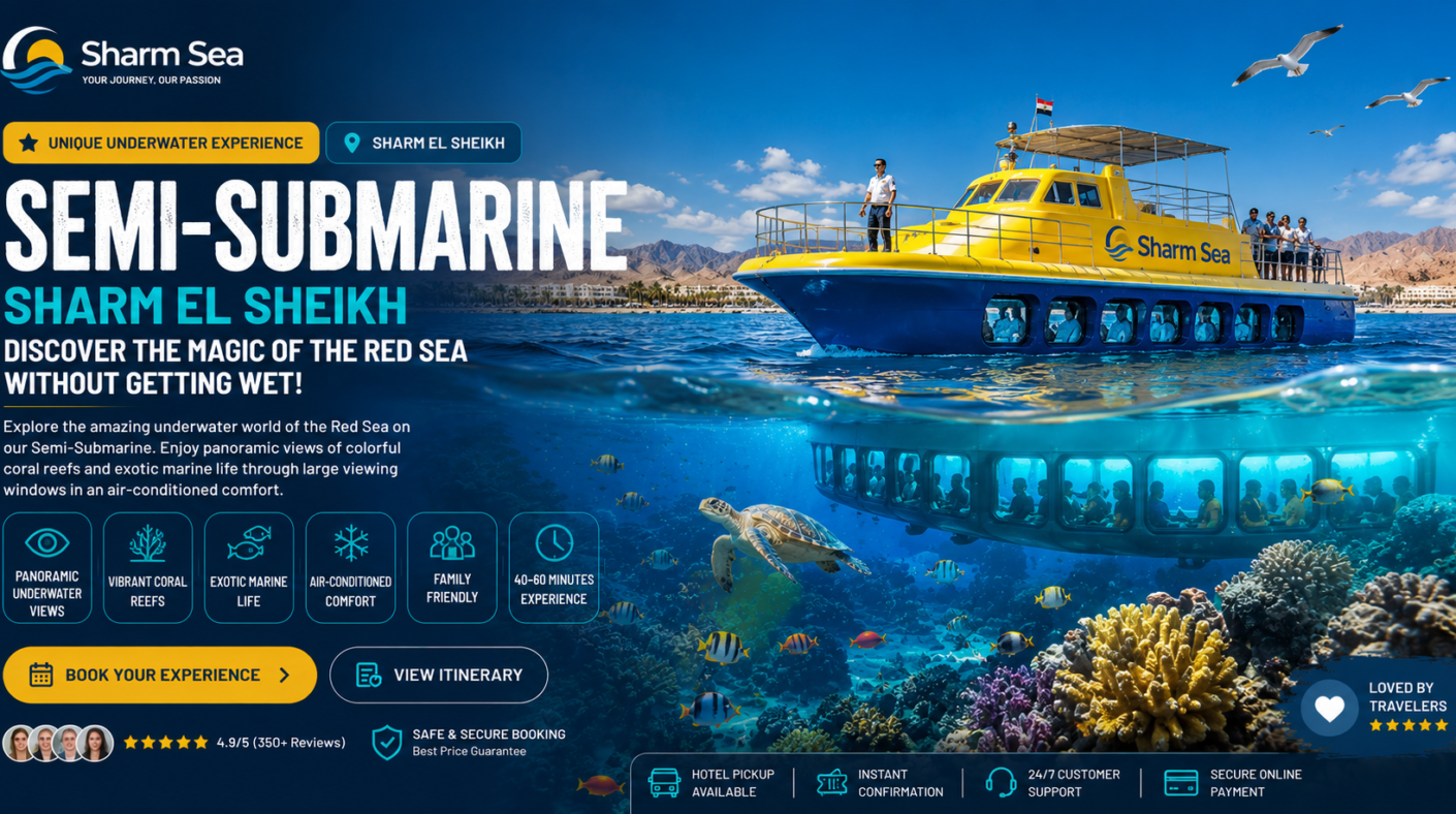 Semi Submarine tour Sharm El Sheikh 2026 | Explore the Red Sea "Semi Submarine tour in Sharm El Sheikh featuring panoramic underwater views of Red Sea coral reefs, colorful tropical fish, and marine life through large submarine viewing windows."